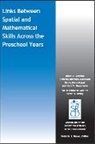 Roberta Michnick Golinkoff, Roberta Michnick (University of Delaware) Golinkoff, Golinkoff Roberta Michnick, Kathy Hirsh-Pasek, Kathy (Temple University) Hirsh-Pasek, Hirsh-Pasek Kathy... - Link Between Spatial and Mathematical Skills Across the Preschool Year