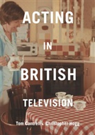 To Cantrell, Tom Cantrell, Christopher Hogg - Acting in British Television