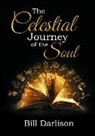 Bill Darlison - The Celestial Journey of the Soul
