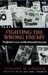 Edward Graham, Edward M. Graham - Fighting the Wrong Enemy – Antiglobal Activists and Multinational Enterprises