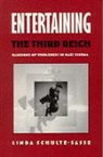 Linda Schulte-Sasse, Schulte, Linda Schulte-Sasse - Entertaining the Third Reich