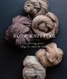 Hannah Thiessen - Slow Knitting