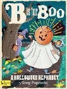 Paprocki, Greg Paprocki, Greg Paprocki - B Is for Boo: A Halloween Alphabet