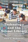 Jurkowski, Odin L. Jurkowski, Jurkowski Odin L. - Technology and the School Library