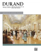 Auguste Marie Durand, Marie-Auguste Durand, Edward (EDT) Durand (COP)/ Francis, Edward Francis - Waltzes, Opp. 83, 86, 88, 90, 91, 96