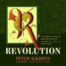 Peter Ackroyd - Revolution: The History of England from the Battle of the Boyne to the Battle of Waterloo (Audio book)