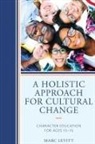 Levitt, Marc Levitt, Marc Joel Levitt, Levitt Marc - Holistic Approach for Cultural Change