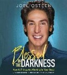 Joel Osteen, Author - Blessed in the Darkness (Hörbuch)