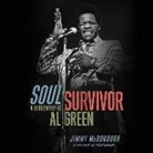 Jimmy McDonough, J. D. Jackson - Soul Survivor: A Biography of Al Green (Audiolibro)