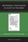 POLKA, Brayton Polka - Rethinking Philosophy in Light of the Bible