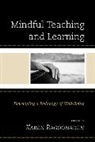 Karen Ragoonaden, Karen Ragoonaden, Ragoonaden Karen - Mindful Teaching and Learning