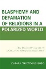 Darara T Gubo, Darara Timotewos Gubo - Blasphemy and Defamation of Religions in a Polarized World