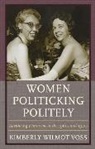 Kimberly Wilmot Voss - Women Politicking Politely
