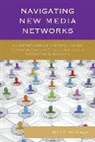 Bree Mcewan, McEwan Bree - Navigating New Media Networks