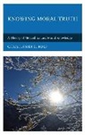 Christopher B Kulp, Christopher B. Kulp - Knowing Moral Truth