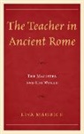 Lisa Maurice, Maurice Lisa - Teacher in Ancient Rome