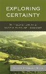 Robert Greenleaf Brice, Robert Greenleaf Brice - Exploring Certainty