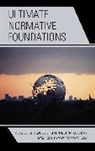 R Mary Hayden Lemmons, R. Mary Hayden Lemmons - Ultimate Normative Foundations
