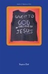 Stephen Duff - Give It to God in the Love of Jesus
