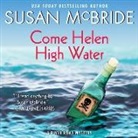 Susan McBride - Come Helen High Water: A River Road Mystery (Audio book)