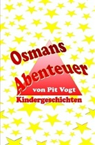 Hans-Peter (Pit) Vogt - Osmans Abenteuer