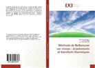 Faouz Askri, Faouzi Askri, Sas Ben Nasrallah, Sassi Ben Nasrallah, Raoudh Chaabane, Raoudha Chaabane - Méthode de Boltzmann sur réseau : écoulements et transferts thermiques