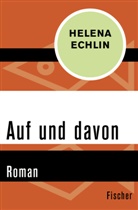 Helena Echlin - Auf und davon