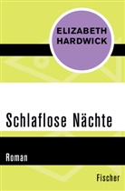 Elizabeth Hardwick - Schlaflose Nächte