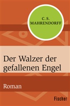 C S Mahrendorff, C. S. Mahrendorff - Der Walzer der gefallenen Engel