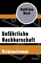 Kathrine Beck - Gefährliche Nachbarschaft