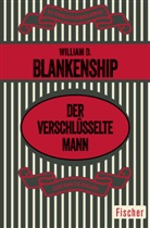 William D Blankenship, William D. Blankenship - Der verschlüsselte Mann