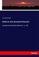 Leonhard Euler - Briefe an eine deutsche Prinzessin