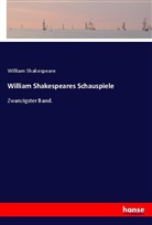William Shakespeare - William Shakespeares Schauspiele