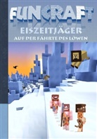 Theo von Taane - Funcraft - Eiszeitjäger: Auf der Fährte des Löwen (Ein Minecraft inspirierter Roman)