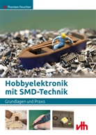 Thorsten Feuchter - Hobbyelektronik mit SMD-Technik