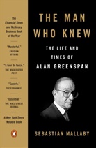 Sebastian Mallaby - The Man Who Knew