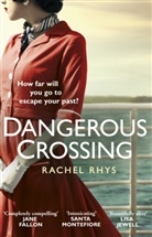 Rachel Rhys - Dangerous Crossing