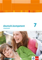 Melani Dutzi, Melanie Dutzi, Christe Ellerich, Christel Ellerich, Andreas Höffle - deutsch.kompetent, Ausgabe für Baden-Württemberg: deutsch.kompetent 7. Ausgabe Baden-Württemberg