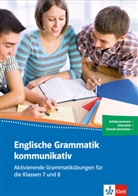 Dominik Banhold - Englische Grammatik kommunikativ - Aktivierende Grammatikübungen für die Klassen 7 und 8