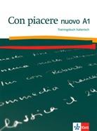 Beatrice Rovere-Fenati - Con piacere nuovo - A1: Trainingsbuch Italienisch