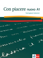 Beatrice Rovere-Fenati - Con piacere nuovo - A1: Trainingsbuch Italienisch