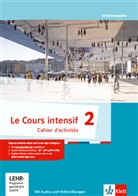 Le Cours intensif, Ausgabe 2016 - 2: Le Cours intensif, Ausgabe 2016 - Cahier d´activités. Bd.2
