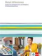 Arnd Nadolny - Retail Milestones: Retail Milestones. Englisch für Verkäuferinnen und Verkäufer, Einzelhandelskaufleute, m. 1 Beilage