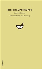 Märtens Günter, Günter Märtens, Schleef Ole, Ole Schleef - Die Graupensuppe