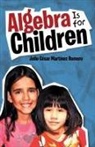 Julio Cesar Martinez Romero, Julio César Martínez Romero - ALGEBRA IS FOR CHILDREN
