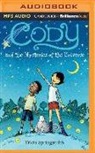 Tricia Springstubb, Tricia/ Ross Springstubb, Natalie Ross - Cody and the Mysteries of the Universe (Audio book)