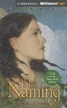 Alison Croggon, Alison/ Oxer Croggon, Eloise Oxer - The Naming (Audio book)