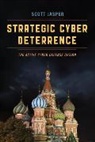 Scott Jasper, Jasper Scott - Strategic Cyber Deterrence