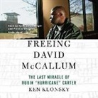 Ken Klonsky - Freeing David McCallum: The Last Miracle of Rubin "Hurricane" Carter (Hörbuch)