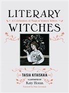 Katy Horan, Taisia Kitaiskaia, Taisia/ Horan Kitaiskaia, Katy Horan - Literary Witches